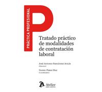 TRATADO PRACTICO DE MODALIDADES DE CONTRATACION LABORAL | Jose Antonio Fernandez Aviles