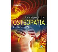 Tratado práctico de osteopatía estructural (Color) (Medicina)