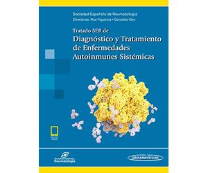 Tratado SER de Diagnóstico y Tratamiento de Enfermedades Autoinmunes Sistémicas