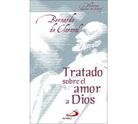 Tratado sobre el amor a Dios | Bernardo De Claraval