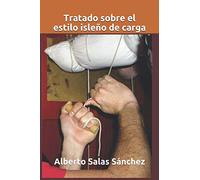 Tratado Sobre El Estilo Isleño De La Carga: Modo de llevar los pasos en San Fernando