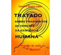 Tratado Sobre Fragmentos De Verdade Da Existência Humana (ebook)