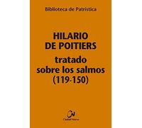 Tratado sobre los Salmos (119-150): 114 (Biblioteca de Patrística)