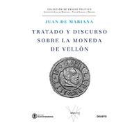 Tratado Y Discurso Sobre La Moneda De Vellon