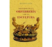 TRATADOS DE LA ORFEBRERÍA Y DE LA ESCULTURA (MAXTOR CLASSICS)