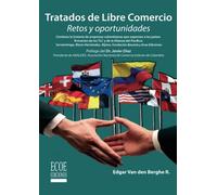 Tratados de libre comercio: Retos Y Oportunidades