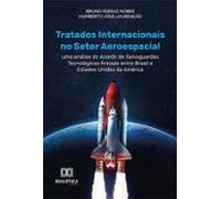 Tratados Internacionais No Setor Aeroespacial (ebook)