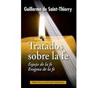 Tratados sobre la fe: "Espejo de la fe", "Enigma de la fe" (NORMAL)