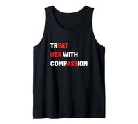 Trátala con compasión Humor Adulto Divertido Camiseta sin Mangas