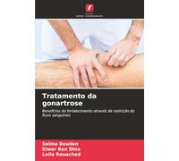 Tratamento da gonartrose: Benefícios do fortalecimento através da restrição do fluxo sanguíneo