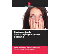 Tratamento da hemorragia pós-parto primária