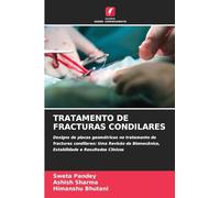 Tratamento de Fracturas Condilares: Designs de placas geométricas no tratamento de fracturas condilares: Uma Revisão da Biomecânica, Estabilidade e Resultados Clínicos
