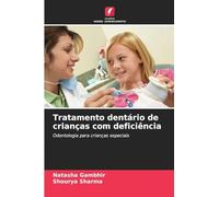 Tratamento dentário de crianças com deficiência: Odontologia para crianças especiais