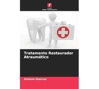 Tratamento Restaurador Atraumático