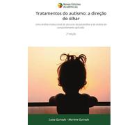 Tratamentos do autismo: a direção do olhar