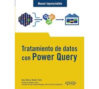 Tratamiento de datos con Power Query (MANUALES IMPRESCINDIBLES)