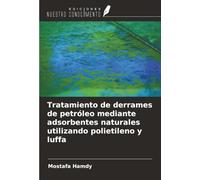 Tratamiento de derrames de petróleo mediante adsorbentes naturales utilizando polietileno y luffa