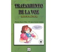 Tratamiento de la Voz. Manual Práctico: Manual Práctico: 22 (Lenguaje y comunicación)