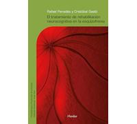 Tratamiento de rehabilitación neurocognitiva en la esquizofrenia (Psicopatología y Psicoterapia de las Psicosis)
