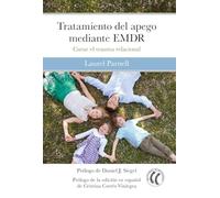 Tratamiento del apego mediante EMDR: Curar el trauma relacional (SIN COLECCION)