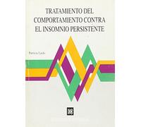 Tratamiento del comportamiento contra el insomnio persistente (Biblioteca de Psicología)