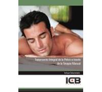 Tratamiento Integral De La Pelvis A Través De La Terapia Manual