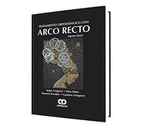 TRATAMIENTO ORTODONCICO CON ARCO RECTO