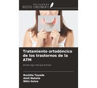 Tratamiento ortodóncico de los trastornos de la ATM: Alinear algo más que sonrisas.
