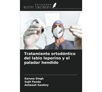 Tratamiento ortodóntico del labio leporino y el paladar hendido