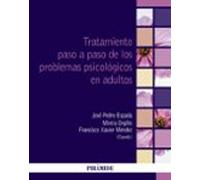 Tratamiento Paso A Paso De Los Problemas Psicologicos En Adultos
