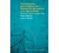 Tratamiento Psicologico Del Trastorno De Panico Y La Agorafobia. Manua