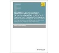 Tratamiento Tributario De Las Garantías Jurídicas: Los Préstamos Hipot