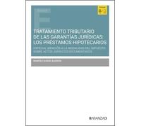 Tratamiento tributario de las garantías jurídicas: los préstamos hipotecarios: #¡REF! (Estudios)