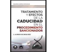 Tratamiento y efectos de la caducidad en el procedimiento sancionador: 1 (Biblioteca Jurídica de Bolsillo)
