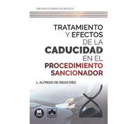 Tratamiento y efectos de la caducidad en el procedimiento sancionador: 1 (Biblioteca Jurídica de Bolsillo)