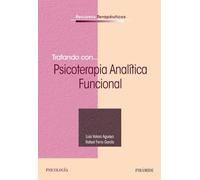 Tratando con... Psicoterapia Analítica Funcional (Recursos Terapéuticos)