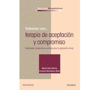Tratando Con... Terapia De Aceptación Y Compromiso