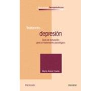 Tratando...depresion (guia De Actuacion Para El Tratamiento Psico Logi