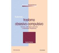 Tratando... trastorno obsesivo-compulsivo: Técnicas, estrategias generales y habilidades terapéuticas (Recursos Terapéuticos)