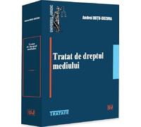 Tratat de dreptul mediului - Andrei Dutu-Buzura