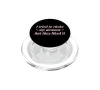 Traté de ahogar a mis Demonios Pero Les gustó Divertido Travieso PopSockets PopGrip para MagSafe