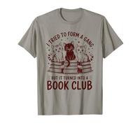 Traté de Formar una pandilla convertida en un Club de Lectura Gatos Camiseta