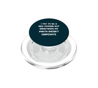 Trato de ser una Buena Persona Pero mi Boca no coopera PopSockets PopGrip para MagSafe