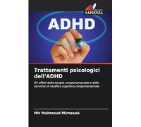 Trattamenti psicologici dell'ADHD: Gli effetti della terapia comportamentale e delle tecniche di modifica cognitivo-comportamentale