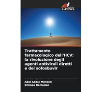 Trattamento farmacologico dell'HCV: la rivoluzione degli agenti antivirali diretti e del sofosbuvir
