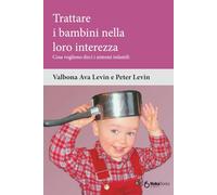 Trattare i bambini nella loro interezza: Cosa vogliono dirci i sintomi infantili