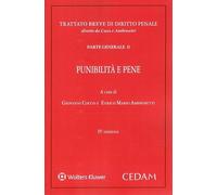 Trattato breve di diritto penale. Parte generale. Punibilità e pene (Vol. 2)