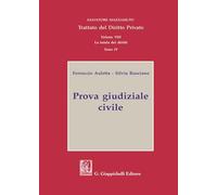 Trattato del diritto privato. Prova giudiziale civile (Vol. 7)