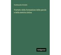Trattato della formazione delle parole e della metrica latina