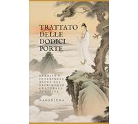 Trattato delle dodici porte: Eredità e interpretazione del patrimonio culturale buddista